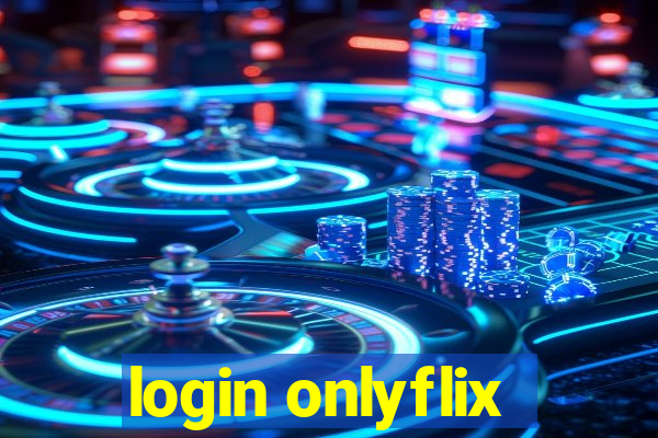 login onlyflix